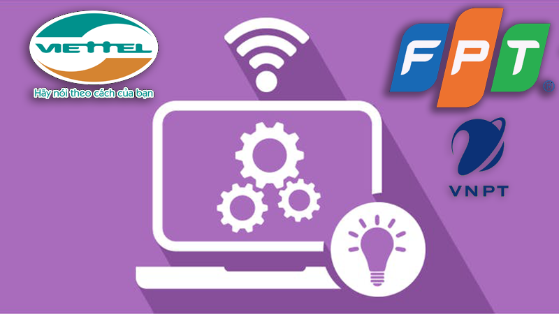 Cách đổi mật khẩu wifi nhà mạng VNPT, Viettel, FPT đơn giản nhất