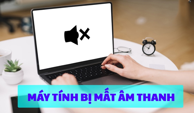 Cách mở loa máy tính laptop nhanh chóng và đơn giản nhất