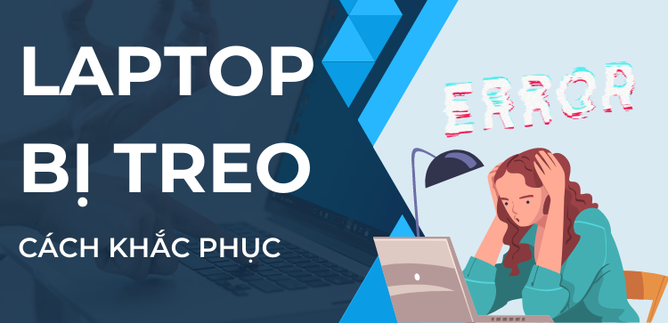 2 Cách khắc phục, xử lý khi laptop bị treo không tắt được