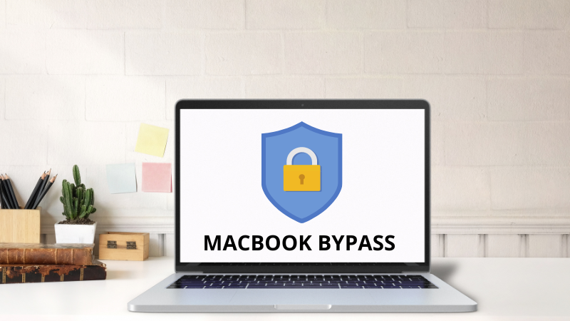 MacBook Bypass là gì? Hạn chế của Macbook bypass