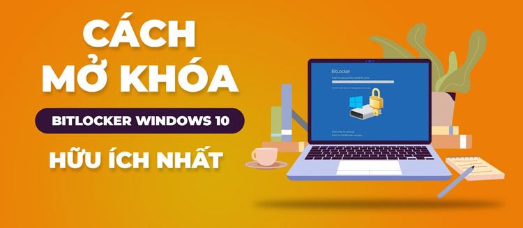 mở khóa Bitlocker trên Windows 10, Windows 11
