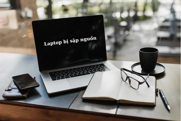 Laptop bị sập nguồn đột ngột