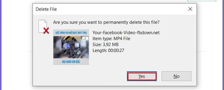 Chọn Yes để xóa file vĩnh viễn