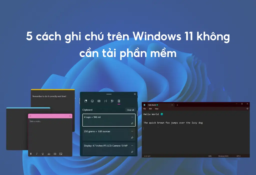 5 Cách ghi chú trên Windows 11 không cần tải phần mềm