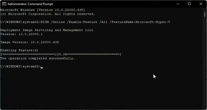 Thông báo thành côngKích hoạt Hyper-V bằng CMD